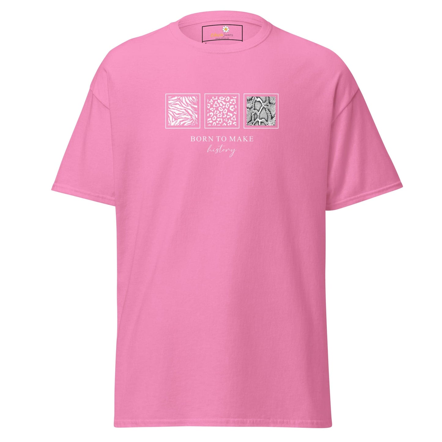 Unisex classic t-shirt - MISC BORN TO MAKE HISTORY - Azalea / S