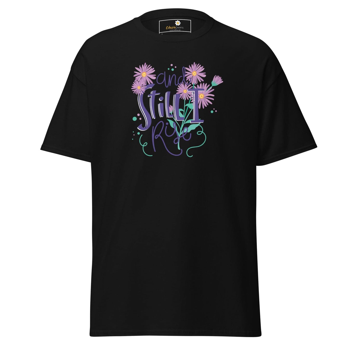 Unisex classic t-shirt - POSITIVE AND STILL I GROW - REGULAR - Black / S