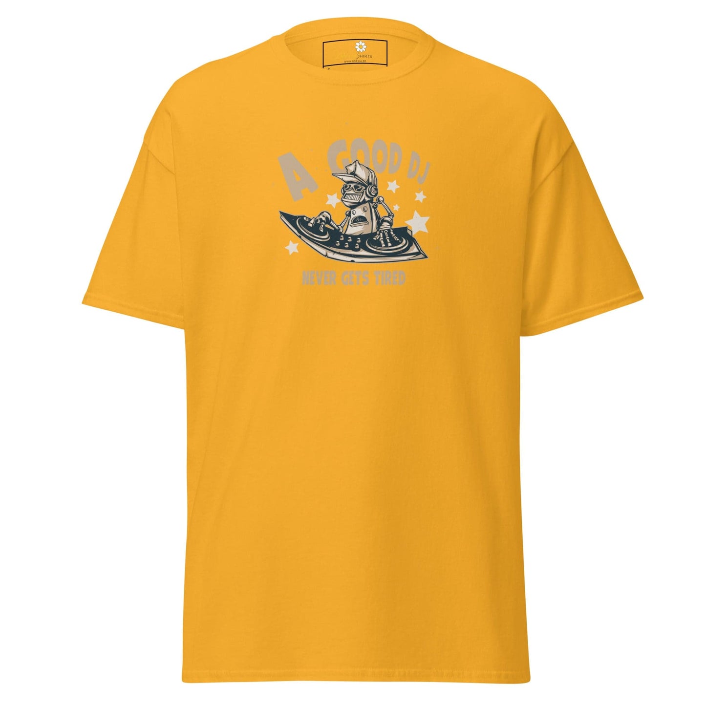 Unisex classic t-shirt - A GOOD DJ NEVER TIRED - REGULAR - Gold / S