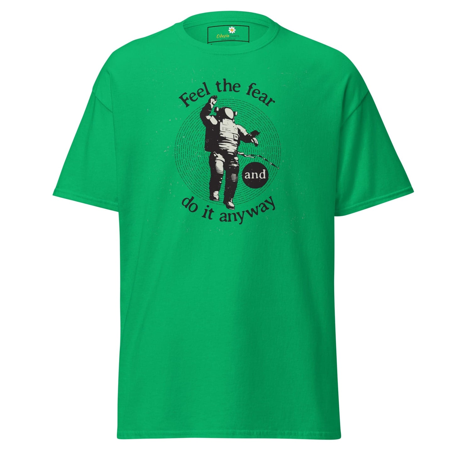 Unisex classic t-shirt - SPACE ASTRONAUT FEEL DO IT ANYWAY - REGULAR - Irish Green / S