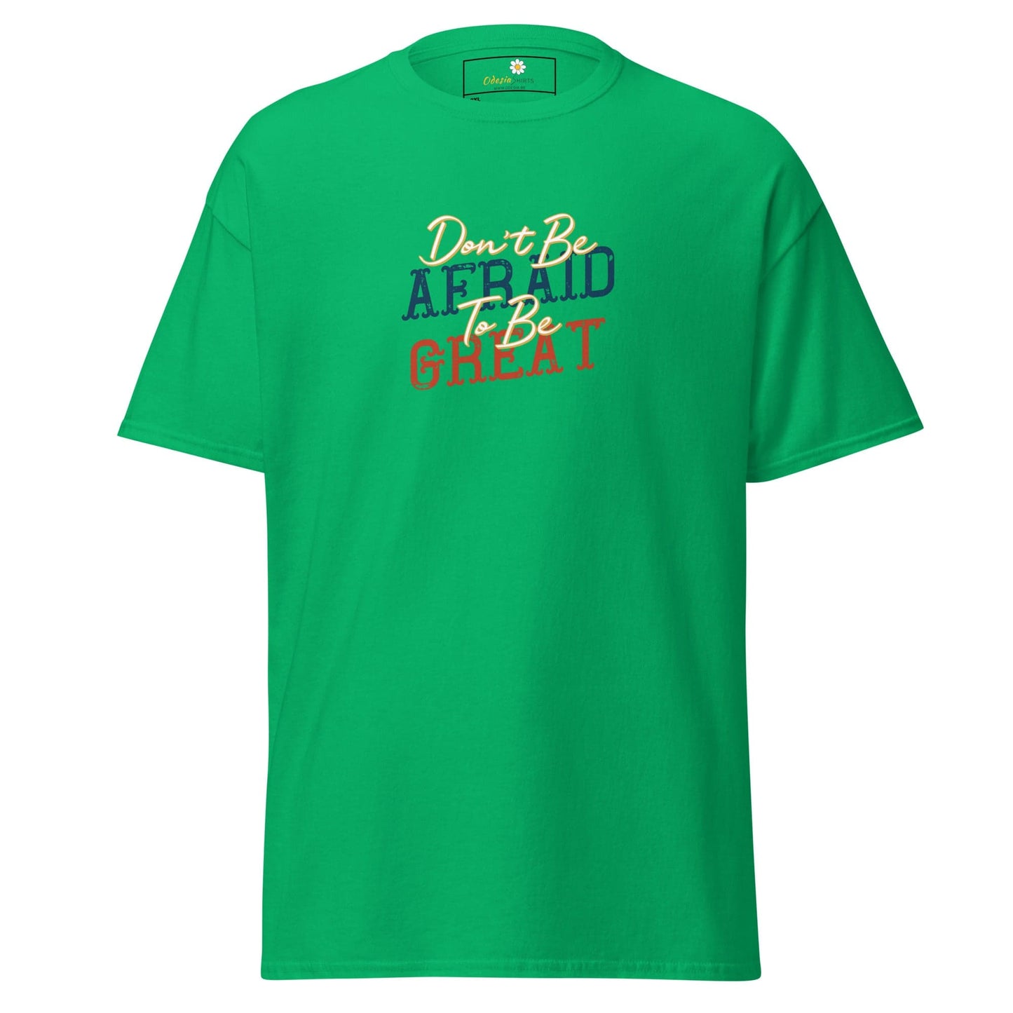 Green T-shirt with inspirational text from T-SHIRT DESIGN TEE for Men and Women